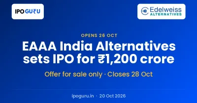 EAAA India Alternatives IPO Opens 26 October: ₹1,200 Crore Issue, All Offer for Sale