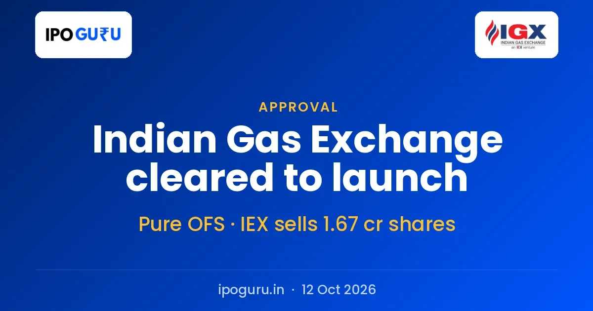 Indian Gas Exchange IPO Gets SEBI Nod: IEX to Sell 1.67 Crore Shares