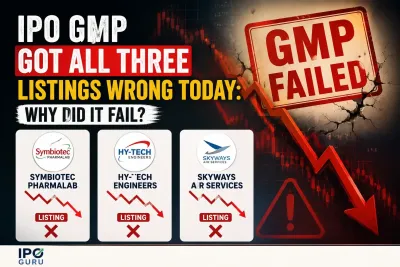 IPO GMP Got All Three Listings Wrong Today: Why Did It Fail?