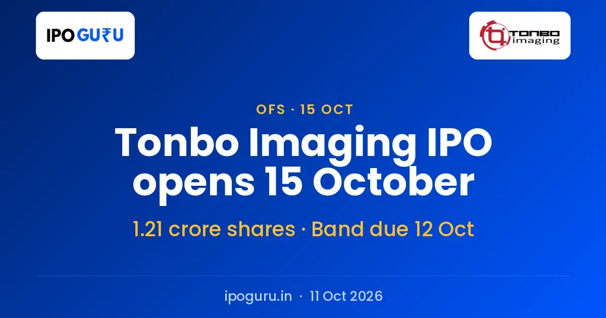 Tonbo Imaging IPO to Open 15 October as a Pure Sale of 1.21 Crore Shares