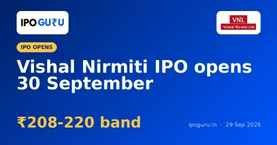 Vishal Nirmiti IPO Opens 30 September: Price Band ₹208-220