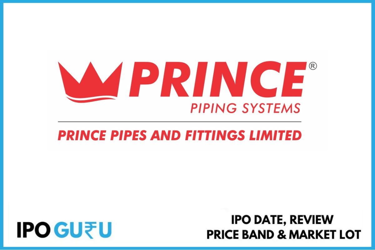 Prince Pipes IPO Dates, Review, Price Band & Market Lot IPO Guru